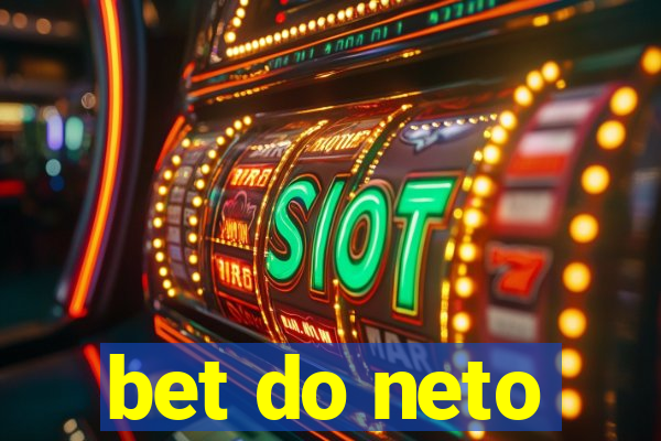 bet do neto